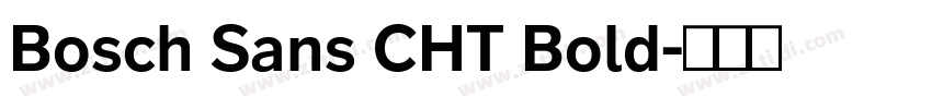 Bosch Sans CHT Bold字体转换